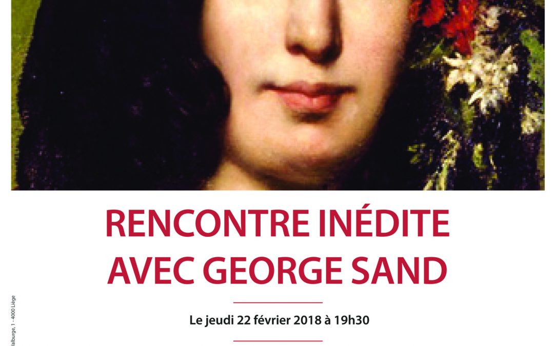 Agenda ► “Rencontre inédite avec George Sand”