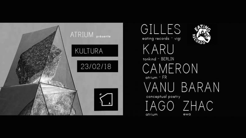 Agenda ► Kultura invite Atrium • Gilles [Eating records] – Karu [DE]