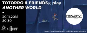 Agenda ► Totorro & Friends (F)  play « Another World »