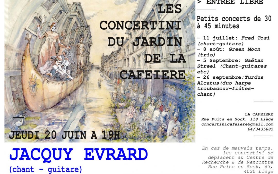 Agenda ► Les Concertini du Jardin de La Caféière : Jacquy Evrard