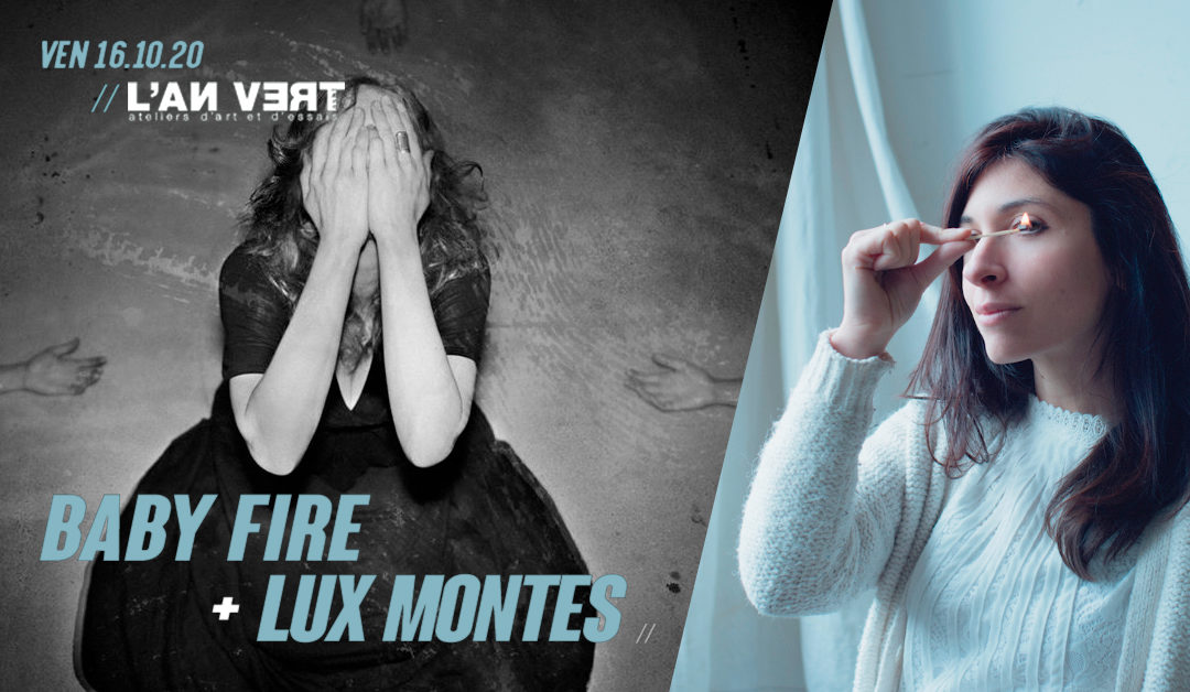Agenda ► Baby Fire + Lux Montes