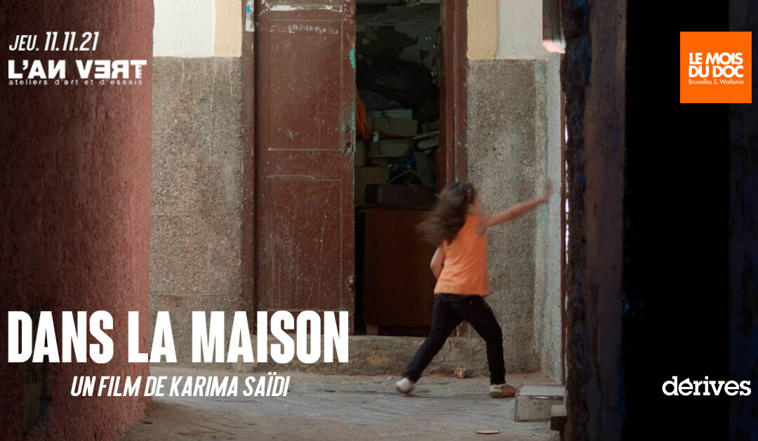 Agenda ► MOIS DU DOC : Dans la maison – Un film de Karima Saïdi