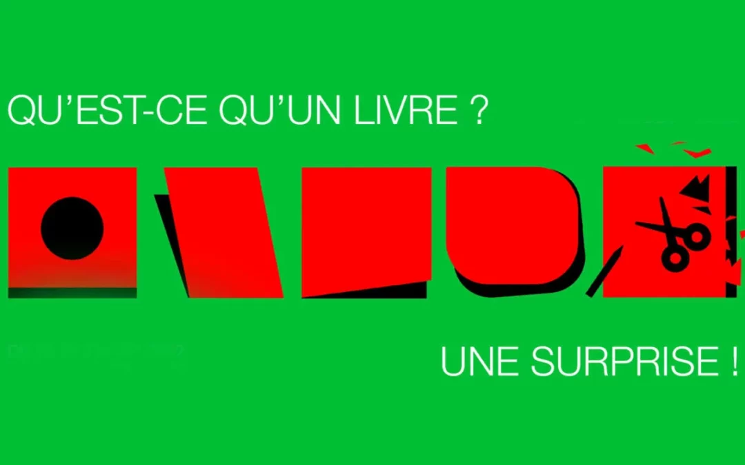 Agenda ► Visite privilégiée de l’exposition : “Qu’est-ce qu’un livre ? Une surprise ! “