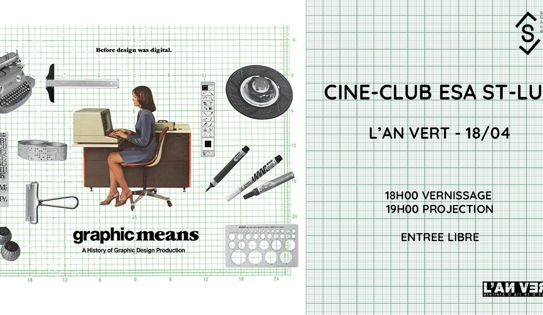 Agenda ► CINE-CLUB ESA ST-LUC + EXPO : Graphic Means – A History of Graphic Design Production