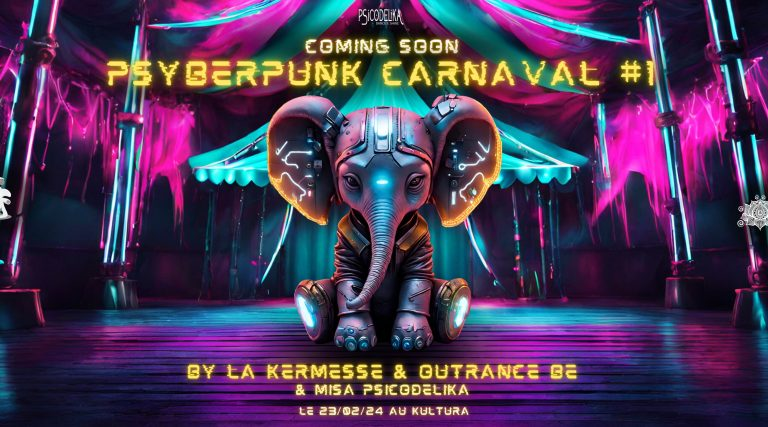 Psyberpunk Carnaval #1 : Une Odyssée Électro-Carnavalesque @KulturA.