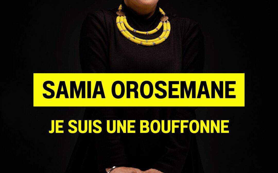 Agenda ► SPECTACLE D’HUMOUR : Samia Orosemane – « Je suis une bouffonne »