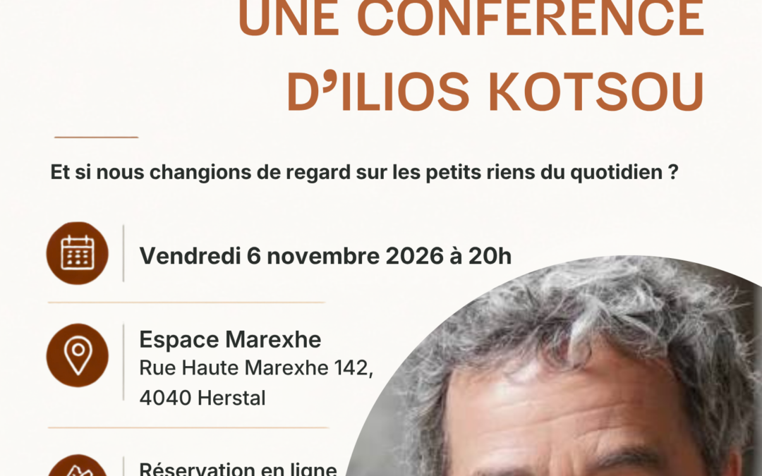 Agenda ► La sagesse des petits riens : une conférence d’Ilios Kotsou