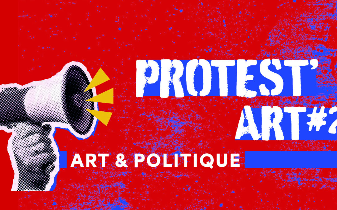 Agenda ► Protest Art II – Art & politique