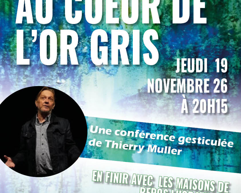 Agenda ► Au coeur de l’or gris || Conférence gesticulée de Thierry Müller