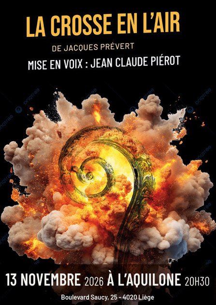Agenda ► LA CROSSE EN L’AIR de Jacques Prévert