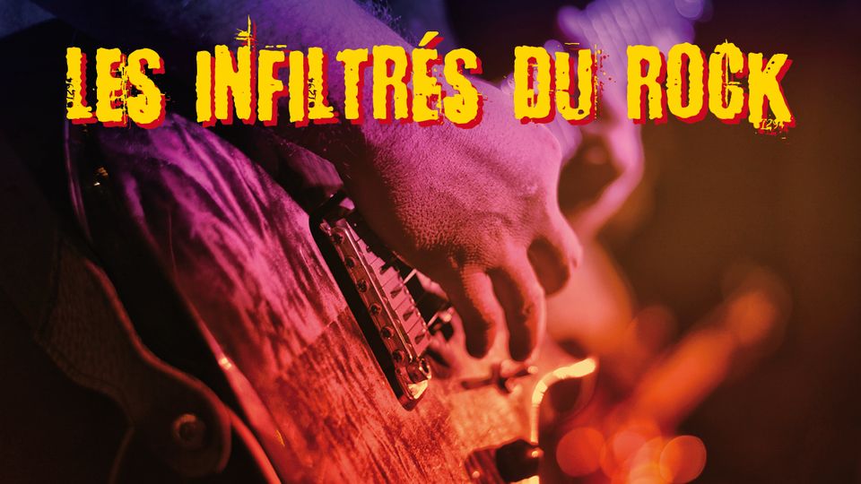 Agenda ► Les infiltrés du Rock